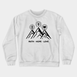 Faith Hope Love Crewneck Sweatshirt